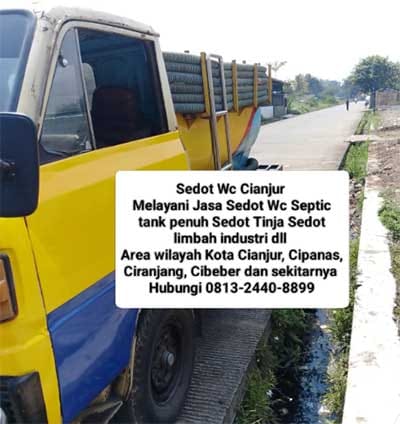 Jasa Sedot WC Cianjur Cipanas | Sedot WC Terdekat Cianjur Cipanas | 081324408899