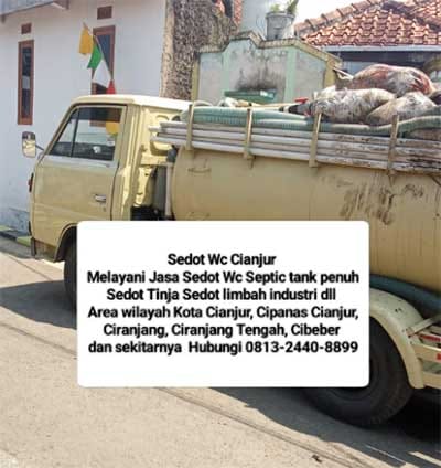 Jasa Sedot WC Cianjur Cipanas | Sedot WC Terdekat Cianjur Cipanas | 081324408899