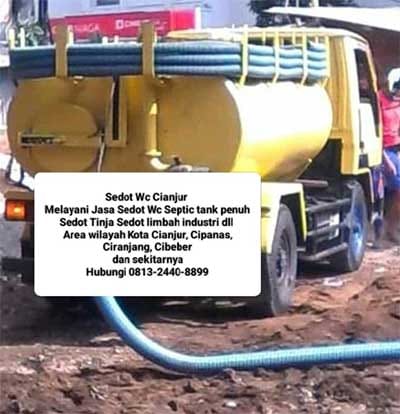 Jasa Sedot WC Cianjur Cipanas | Sedot WC Terdekat Cianjur Cipanas | 081324408899